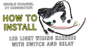 Universal wiring harness with 40 amp relay and led rocker switch by kc hilites®. Led Light Wiring Harness With Switch And Relay Single Channel Dt Connector Youtube