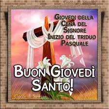 Nella giornata nella quale si fa memoria dell'istituzione dell'eucaristia e del sacerdozio ordinato, il vescovo di bergamo esprime tristezza per la sospensione della messa del crisma ma non perde la. Giovedi Santo Giovedi Immagini Felice Giovedi