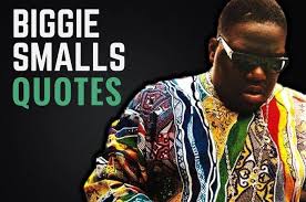 Stay far from timid only make moves when you' for android, ios, macox, linux, windows and any others gadget or pc. 27 Best Biggie Smalls Quotes And Sayings 2021 Wealthy Gorilla