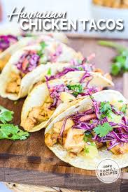 Drizzle the dressing over the slaw and toss it well. Hawaiian Chicken Tacos Easy Family Recipes