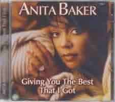 Giving You the Best That I Got