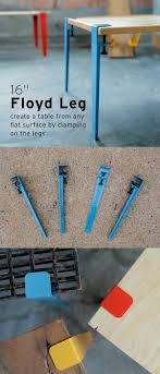 Give A Set Of These Clamp On Legs To Someone Who Loves Making Things Or Use A Set To Make A Personalized Piece Of Furniture A Floyd Leg Home Diy Diy Furniture