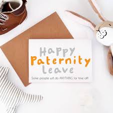 Have a joyful baby break. Funny Paternity Leave Card For New Dad By Yellow Lemming Notonthehighstreet Com