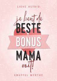 Je mag wel zeggen dat moeders dol zijn op het krijgen van een leuke moederdagkaart. Moederdag Kaart Beste Bonus Mama Met Hartje En Kaartje2go