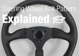 Steering Wheel Bolt Patterns Explained Nlmotoring Com
