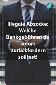 Schluss Mit Abzocke Welche Bankgebuhren Sie Sofort Zuruckfordern Sollten Finanzen Bankgeschafte Unnutzes Wissen
