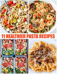 11 Healthy Pasta Recipes Healthy Pasta Recipes Pasta Recipes Vegetable Side Dishes Recipes