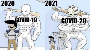 And it was the delta strain. Covid20 New Virus Mutation Now Viral On Social Media With Memes Editorji