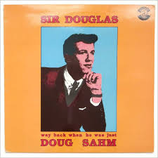 Amazon.com: way back when he was just doug sahm LP: CDs & Vinyl