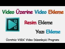 Video Uzerine Video Ekleme Resim Ekleme Veya Yazi Ekleme Ucretsiz Program Ile Youtube
