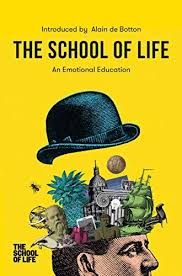 Download Pdf The School Of Life An Emotional Education Free Epub Mobi Ebooks Download Books Emotions Emotional Intelligence