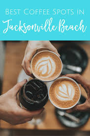 Maybe you would like to learn more about one of these? The Best Coffee Shops In Jacksonville Beach Jacksonville Beach Moms Jacksonville Beach Best Coffee Shop Jacksonville Beach Florida
