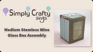 Drag & drop your svgs to the active collection to upload your own icons. Medium Stemless Wine Glass Box Svg File Simply Crafty Svgs