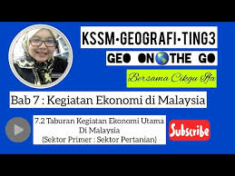 Perlu diingat bahawa definisi pekerjaan dalam sektor pertanian bukan sahaja bekerja di ladang, malahan meliputi pemprosesan dan pemasaran. Geo On The Go Bab 7 7 2 Taburan Kegiatan Ekonomi Utama Di Malaysia Sektor Primer Pertanian Youtube