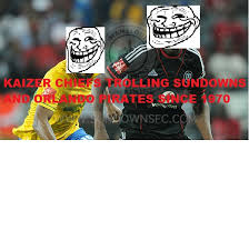 Maybe you would like to learn more about one of these? Kaizer Chiefs Trolling Sundowns And Orlando Pirates Since 1970 Home Facebook