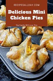Mini Chicken Pies Recipe Chicken Pie Recipe Chicken Fillet Recipes Best Chicken Pie Recipe