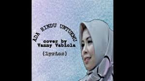 Includes midi and pdf downloads. Ada Rindu Untukmu Trio Ambisi Cover By Vanny Vabiola Lyrics Youtube