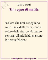 Un Regno Di Matite Elias Canetti Citazioni Quotidiane Citazioni Sagge Pensieri Felici