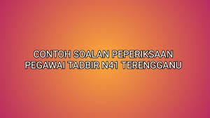 Pengalaman saya ketika menjawab soalan ini, bagai bahagian a, ianya berkisar tentang pengetahuan am berkenaan. Contoh Soalan Peperiksaan Pegawai Tadbir N41 Terengganu 2020 Sumber Kerjaya