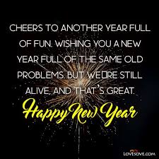 New year sayings, messages, and wishes allow you to reach out to family, friends, and loved ones so they know you are thinking of them and wishing the new year is a time for new hopes, aspirations, dreams and wishes. Happy New Year 2022 Wishes Quotes Images In English