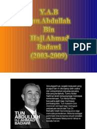 Tun badawi has held various positions in government, including minister in the prime minister's department, minister of education, minister of defence, minister of. Tun Abdullah Ahmad Badawi
