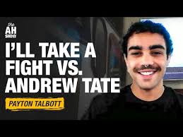 Payton Talbott calls for Andrew Tate fight; 'He's the antithesis of me'