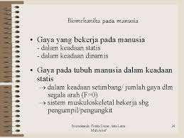 Suatu sistem reaksi dalam keadaan stimbang bila a. Biomekanika Ir Muh Arif Latar Msc Biomekanik Fisika