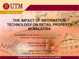 Liverpool john moores university was established in 1823 and is listed among the top colleges in the uk. Ppt The Impact Of Information Technology On Retail Property In Malaysia Powerpoint Presentation Id 4353203