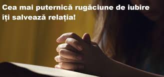 Aceasta rugaciune puternica pentru sanatate face referire atat la. Cea Mai PuternicÄƒ RugÄƒciune De Iubire IÈ›i SalveazÄƒ RelaÈ›ia Ce Trebuie SÄƒ RosteÈ™ti Ca SÄƒ Te IubeascÄƒ Partenerul Antena 1