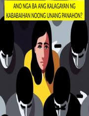 G7 Cn7 Pptx Ano Nga Ba Ang Kalagayan Ng Kababaihan Noong Unang Panahon Ano Nga Ba Ang Kalagay U201cang Kababaihan Ay Naging Alipin Ng Lipunan U201d Epekto Course Hero