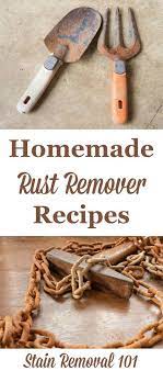 Natural Homemade Rust Remover Recipes Rust Removers Cleaning Hacks How To Remove Rust