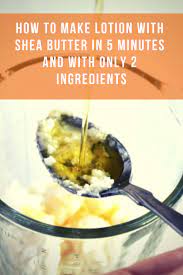 How To Make Lotion With Shea Butter In 5 Minutes Organic Beauty Recipes Recipe Shea Butter Ingredients Shea Body Butter