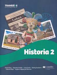 Mamen chavos, ni la secundaria terminaron y andan queriendo saber de leyes contra el titan de la imagen pública. Travesias Secundaria Historia 2 Perez Oxana Libro En Papel 9786075405346 Libreria El Sotano