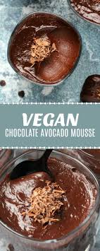 Smooth And Creamy Vegan Chocolate Avocado Mousse You D Never Guess From The Taste That The Main Ingre Avocado Chocolate Mousse Vegan Chocolate Avocado Dessert