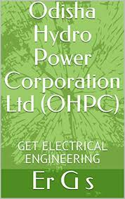 Odisha Hydro Power Corporation Ltd Ohpc Get Electrical Engineering Objective Book 2018 Ebook Singh Er G Amazon In Kindle Store