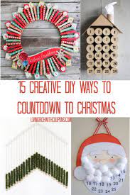 15 Creative Diy Ways To Countdown To Christmas Christmas Countdown Diy Christmas Countdown Crafts Christmas Countdown