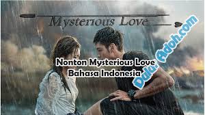 Maybe you would like to learn more about one of these? Link Nonton Mysterious Love Episode 15 Sub Indo Resmi Wetv Full Movie Dulur Adoh