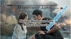 Maybe you would like to learn more about one of these? Link Nonton Mysterious Love Episode 11 Sub Indo Resmi Wetv Full Movie Dulur Adoh