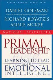 Primal Leadership Realizing The Power Of Emotional Intelligence Leadership Books Emotional Intelligence Books For Self Improvement