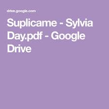 Suplicame Sylvia Day Pdf Google Drive Leer Libros Online Gratis Leer Libros Online Libro Online