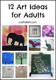 12 Art Ideas For Adults Arts And Crafts For Adults Art Projects For Adults Simple Art