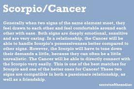 This relationship is so harmonious because it represents the coming together of two water signs, who share a high emotional compatibility and mutual understanding. Is Cancer And Scorpio A Perfect Match 1 Scorpio And Cancer Are Both Water Signs With Tremendously Strong Emotions