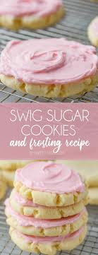 Swig Sugar Cookies And Frosting Recipe Oh Sweet Basil Recipe Swig Sugar Cookies Frosting Recipes Sugar Cookies Recipe