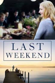 Hannah, une adolescente de 17 ans, semble heureuse et même très épanouie. Regarder Film Last Weekend En Streaming