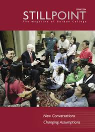 Good luck with your studies! Stillpoint Spring 2004 By Gordon College Issuu