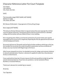 Sample custody character reference letter. Character Reference Letter For Court Samples How To Write