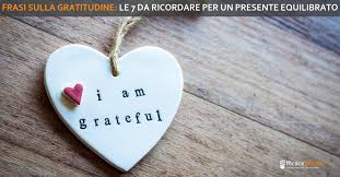 Ed è stato costatato che è così. Frasi Sulla Gratitudine Le 7 Da Ricordare Secondo Me Efficacemente