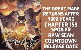 The Great Mage Returns After 4000 Years Chapter 159 Spoiler, Raw Scan,  Release Date, Count Down » Amazfeed