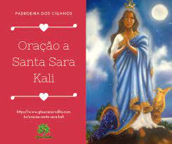 Oração à santa sara kali. Oracao A Santa Sara Kali Patrona Dos Ciganos Na Sagrada Umbanda