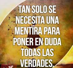 Las Mentiras No Solo Lastiman Si No Aun Mas Te Ganas La Desconfiaza Del Verdadero Amor Words Of Wisdom Quotes Positivity